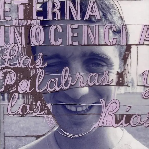 Eterna Inocencia — Las Palabras y los Ríos
